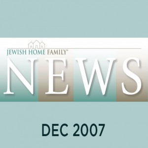 Issue 24 - JHF News - December 2007 - NL20160004 - JHAL; Silberman, Kurt & Inge, Jewish Home Family   